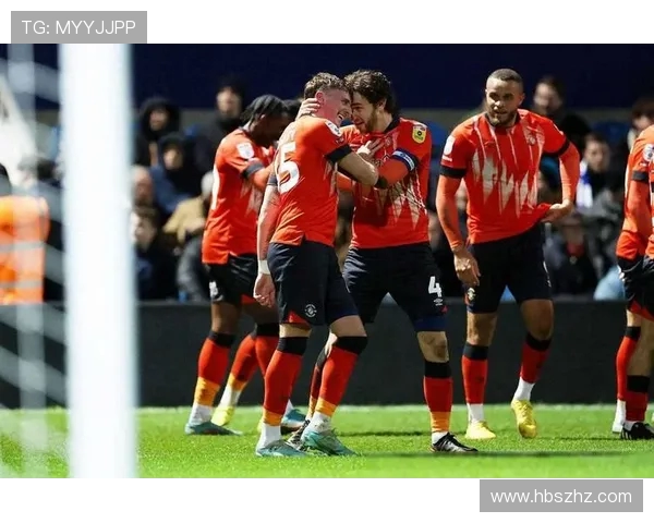 卢顿主场迎战伯恩茅斯期待精彩对决双方争夺关键积分的较量